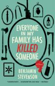 Benjamin Stevenson: Everyone in My Family Has Killed Someone - Taschenbuch