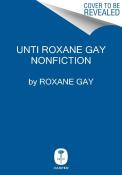 Buchcover in Blau mit dem Titel 'UNTI ROXANE GAY NONFICTION'. Der Autor ist Roxane Gay, das Cover ist teilweise verdeckt.