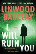 Linwood Barclay: I Will Ruin You - Taschenbuch