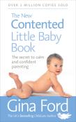 Gina Ford: The New Contented Little Baby Book - Taschenbuch