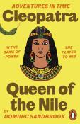 Dominic Sandbrook: Adventures in Time: Cleopatra, Queen of the Nile - Taschenbuch