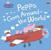 Peppa Pig: Peppa Goes Around the World - Taschenbuch