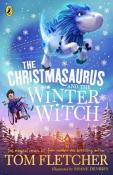 Tom Fletcher: The Christmasaurus and the Winter Witch - Taschenbuch