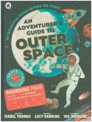Isabel Thomas: An Adventurer´s Guide to Outer Space - gebunden