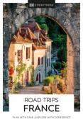 DK Eyewitness: DK Eyewitness Road Trips France - Taschenbuch