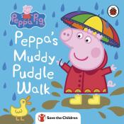 Peppa Pig: Peppa Pig: Peppa´s Muddy Puddle Walk (Save the Children)
