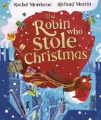 Rachel Morrisroe: The Robin Who Stole Christmas - Taschenbuch