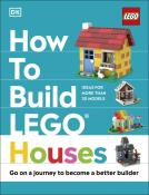 Hannah Dolan: How to Build LEGO Houses - gebunden