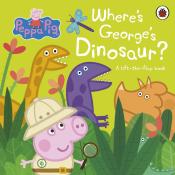 Peppa Pig: Peppa Pig: Where´s George´s Dinosaur?: A Lift The Flap Book