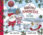 Abie Longstaff: The Fairytale Hairdresser and Father Christmas - Taschenbuch