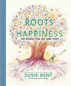Susie Dent: Roots of Happiness - gebunden