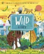 Ben Lerwill: Wild Cities - Taschenbuch