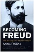 Adam Phillips: Becoming Freud - The Making of a Psychoanalyst - Taschenbuch