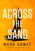 Hugh Howey: Across The Sand - gebunden
