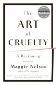 Maggie Nelson: Art of Cruelty - Taschenbuch