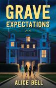 Alice Bell: Grave Expectations - Taschenbuch