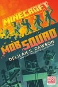 Delilah S. Dawson: Minecraft: Mob Squad - Taschenbuch
