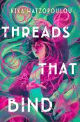 Kika Hatzopoulou: Threads That Bind - Taschenbuch