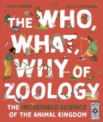 Jules Howard: The Who, What, Why of Zoology - gebunden