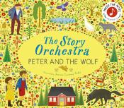 Jessica Courtney-Tickle: The Story Orchestra: Peter and the Wolf - gebunden