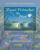 Paramahansa Yogananda: Zwei Frösche in Not - Taschenbuch