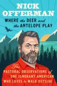 Nick Offerman: Where the Deer and the Antelope Play - gebunden