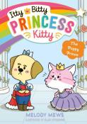 Melody Mews: Itty Bitty Princess Kitty: The Puppy Prince - Taschenbuch