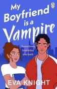 Eva Knight: My Boyfriend is a Vampire - Taschenbuch