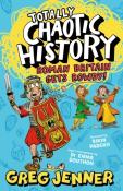 Emma Southon: Totally Chaotic History: Roman Britain Gets Rowdy! - Taschenbuch