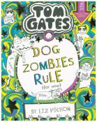 Liz Pichon: Tom Gates - Dogzombies Rule (for Now) - gebunden