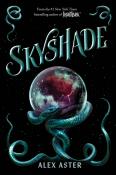 Alex Aster: Skyshade (The Lightlark Saga Book 3) - gebunden