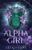 Leia Stone: Alpha Girl - Taschenbuch