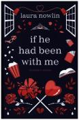 Laura Nowlin: If He Had Been with Me - gebunden
