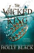 Holly Black: The Wicked King (The Folk of the Air #2) - gebunden