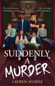 Lauren Muñoz: Suddenly A Murder - Taschenbuch