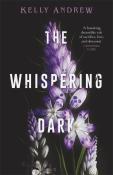 Kelly Andrew: The Whispering Dark - Taschenbuch