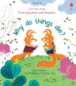 Katie Daynes: First Questions and Answers: Why Do Things Die?