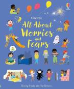 Felicity Brooks: All About Worries and Fears - gebunden