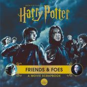 Warner Bros.: Harry Potter - Friends & Foes: A Movie Scrapbook - gebunden