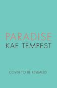 Kae Tempest: Paradise - Taschenbuch