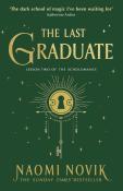 Naomi Novik: The Last Graduate - Taschenbuch