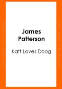James Patterson: Katt Loves Dogg - Taschenbuch
