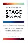 Susan Wilner Golden: Stage (Not Age) - gebunden