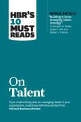 Laura Morgan Roberts: HBR´s 10 Must Reads on Talent (with bonus article Building a Game-Changing Talent Strategy by Douglas A. Ready, Linda A. Hill, and Robert J. Thomas) - Taschenbuch