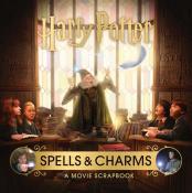 Jody Revenson: Harry Potter: Spells and Charms: A Movie Scrapbook - gebunden