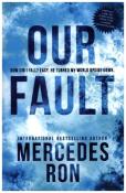 Mercedes Ron: Our Fault - Taschenbuch