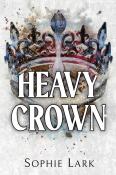 Sophie Lark: Heavy Crown - Taschenbuch