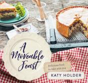 Katy Holder: A Moveable Feast - Taschenbuch