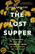 Taras Grescoe: The Lost Supper - Taschenbuch