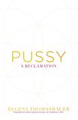 Regena Thomashauer: Pussy - Taschenbuch